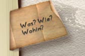 Was? Wie? Wohin?