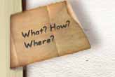 What? How? Where?
